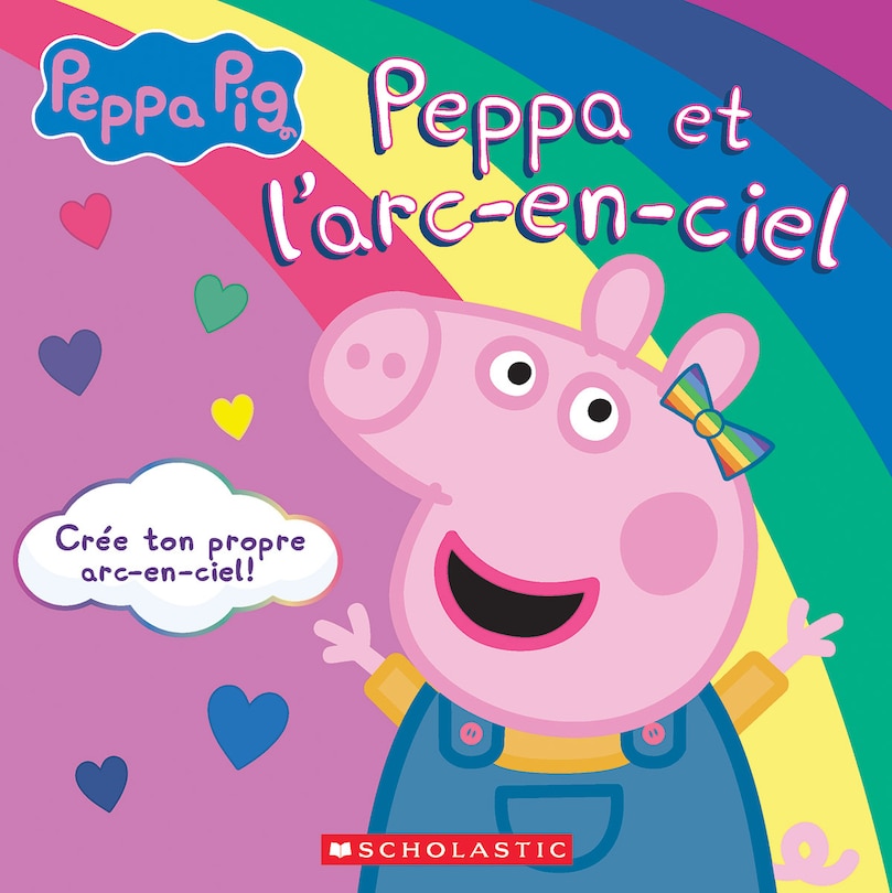 Front cover_Peppa Pig : Peppa et l’arc-en-ciel