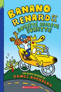 Front cover_Banano Renard : N° 1 - Banano Renard et la société secrète surette
