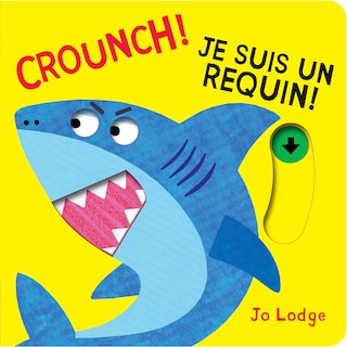 Front cover_Crounch! Je suis un requin!