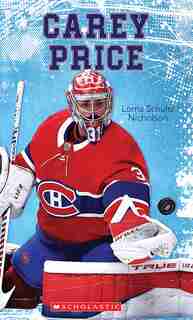 Biographie-BD-Hockey : Carey Price de Lorna Schultz Nicholson