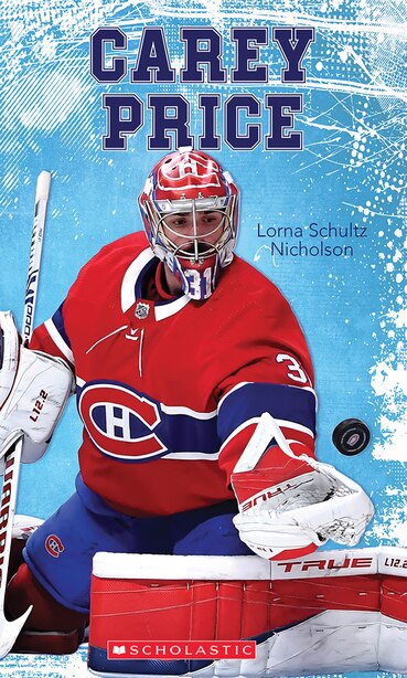 Biographie-BD-Hockey : Carey Price de Lorna Schultz Nicholson