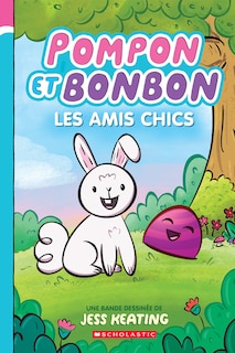 Front cover_Pompon et Bonbon N° 1 - Les amis chics
