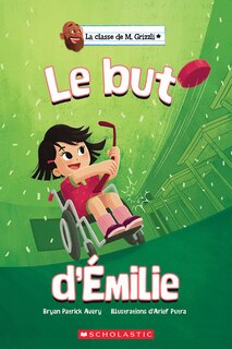 Couverture_La classe de M. Grizzli : Le but d’Émilie