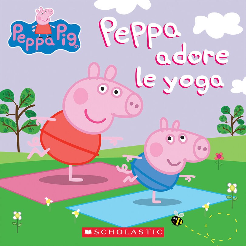 Front cover_Peppa Pig : Peppa adore le yoga