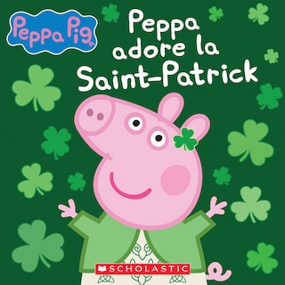 Front cover_Peppa adore la Saint-Patrick