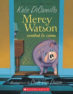 Couverture_Mercy Watson combat le crime