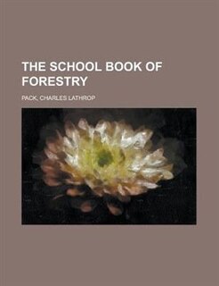 Couverture_The School Book Of Forestry