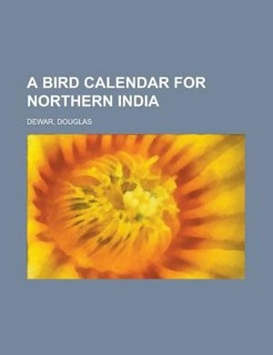 A Bird Calendar for Northern India