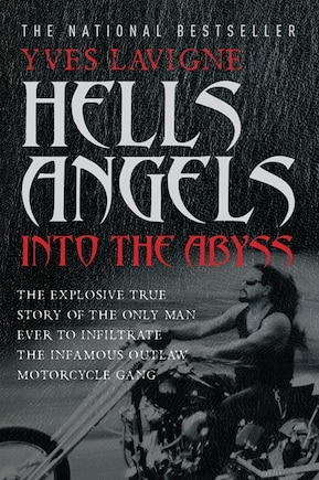 Hell's Angels: Into The Abyss