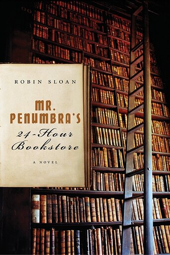 Mr Penumbra S 24 Hour Bookstore Book Robin Sloan Paperback Chapters Indigo Ca