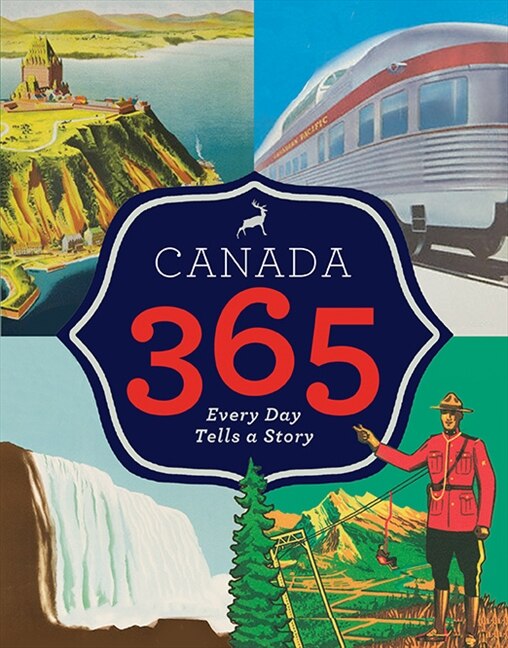 Canada 365 Book By Historica Dominion Institute, ('tc') | Indigo Canada 365 Book By Historica Dominion Institute, ('tc') | Indigo