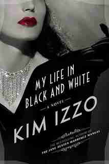 My Life in Black and White by Kim Izzo