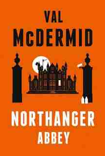 Northanger Abbey by Val Mcdermid