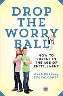 Drop the Worry Ball by Alex Russell