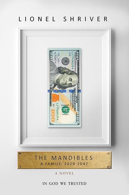 The Mandibles: A Family, 2029-2047