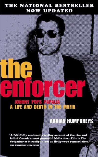 The Enforcer: The True Saga Of A Mafia Boss, The