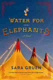 Water For Elephants by Sara Gruen