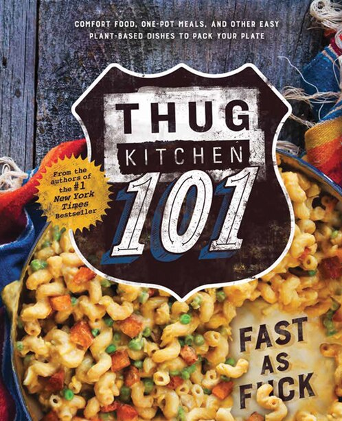 Thug Kitchen 101: Fast As F*ck by Bad Manners