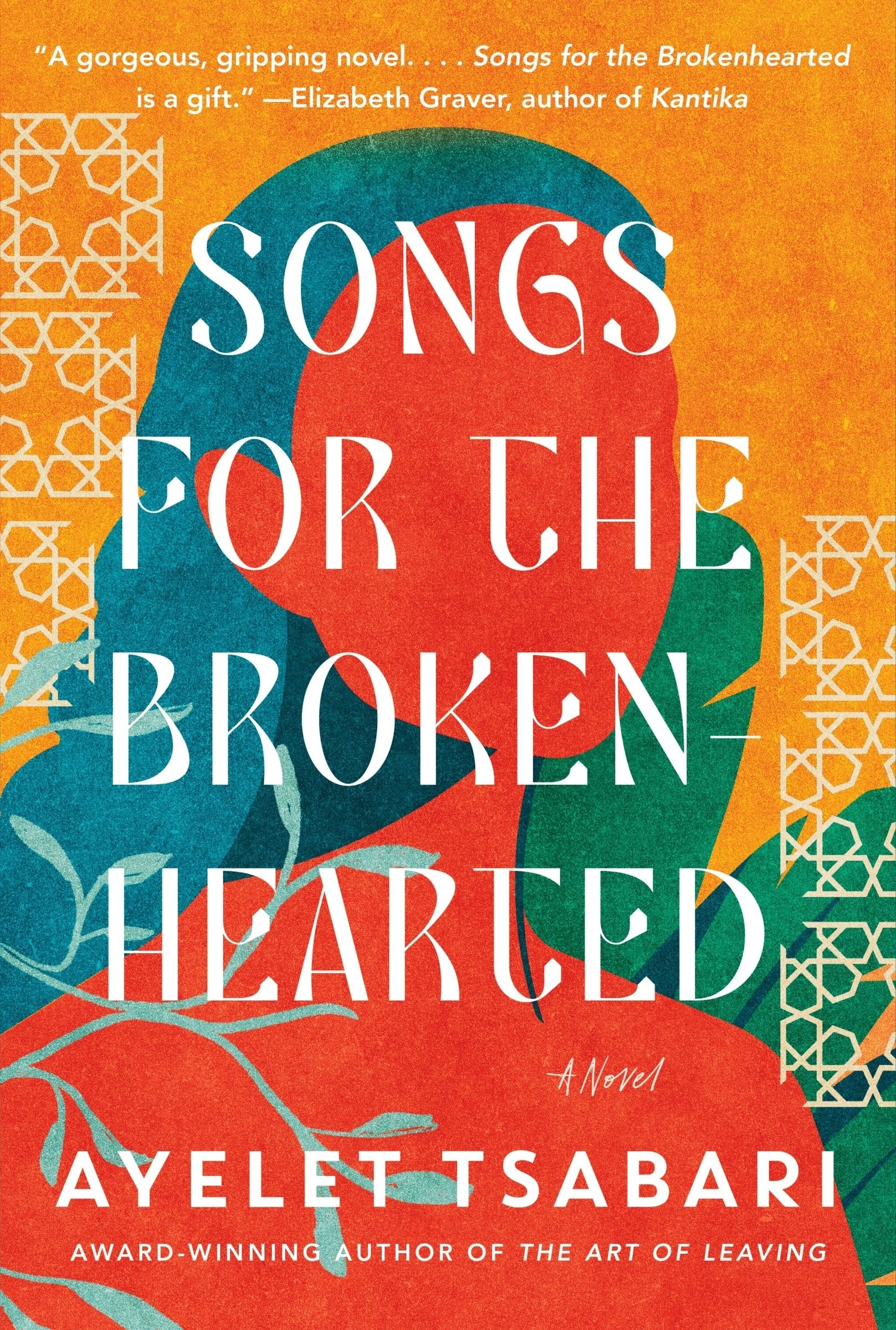Songs For The Brokenhearted: A Novel Book By Ayelet Tsabari, ('tp