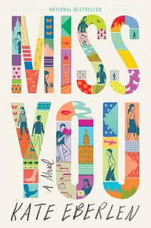 Miss You: A Novel