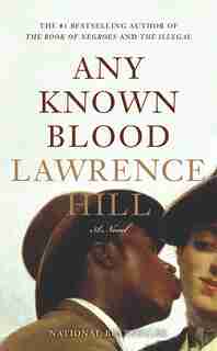 Any Known Blood by Lawrence Hill