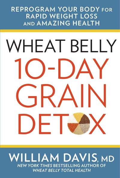 Wheat Belly 10-Day Grain Detox