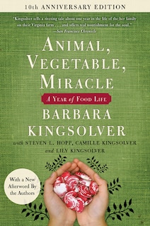 Front cover_Animal, Vegetable, Miracle - Tenth Anniversary Edition