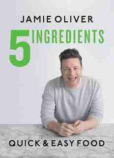 5 Ingredients – Quick & Easy Food by Jamie Oliver