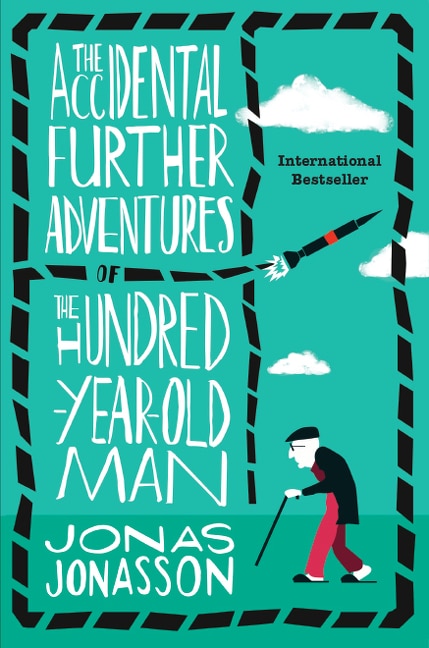 Front cover_The Accidental Further Adventures Of The Hundred-year-old Man