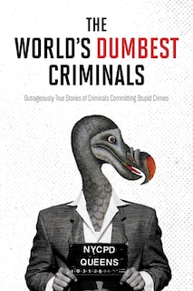 Front cover_The World's Dumbest Criminals