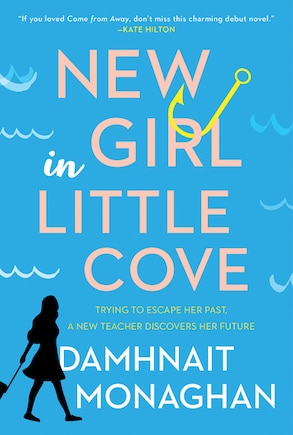 New Girl In Little Cove: A Novel