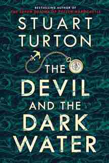 The Devil And The Dark Water: A Novel by Stuart Turton