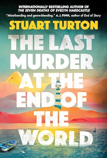 The Last Murder at the End of the World: A Novel