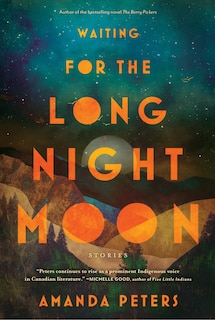 Waiting for the Long Night Moon: Stories