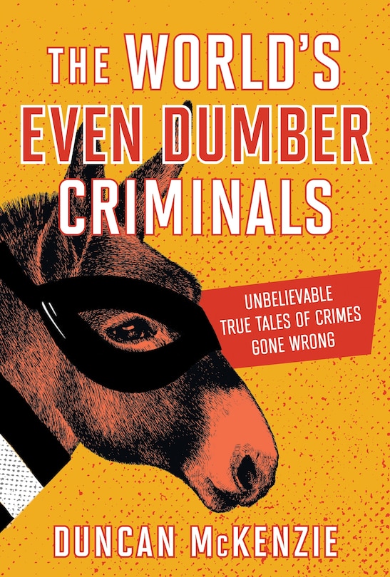 Couverture_The World's Even Dumber Criminals