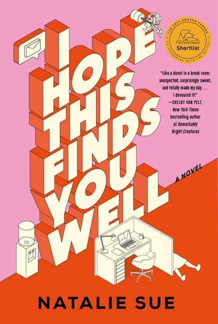 I Hope This Finds You Well: A Novel