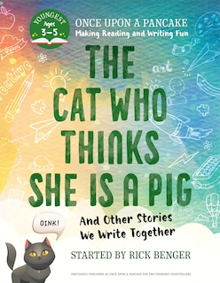 Couverture_The Cat Who Thinks She Is a Pig and Other Stories We Write Together