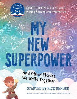 Couverture_My New Superpower and Other Stories We Write Together