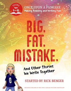 Front cover_Big. Fat. Mistake. and Other Stories We Write Together