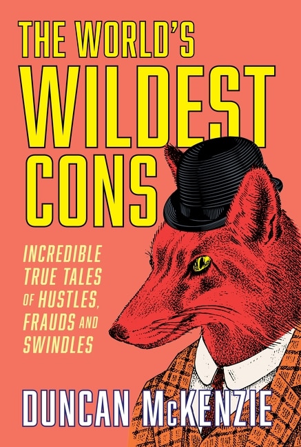 Front cover_The World's Wildest Cons