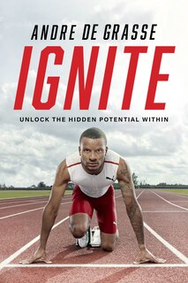 Ignite: Unlock the Hidden Potential Within