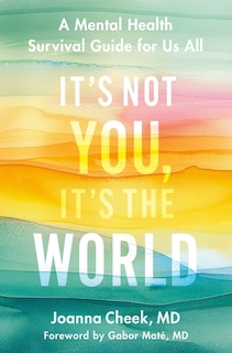 Front cover_It's Not You, It's the World