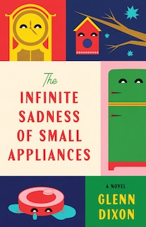 Couverture_The Infinite Sadness of Small Appliances