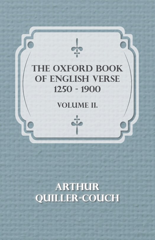 Couverture_The Oxford Book of English Verse 1250 - 1900 - Volume II.