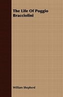 Front cover_The Life Of Poggio Bracciolini