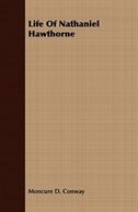 Life Of Nathaniel Hawthorne