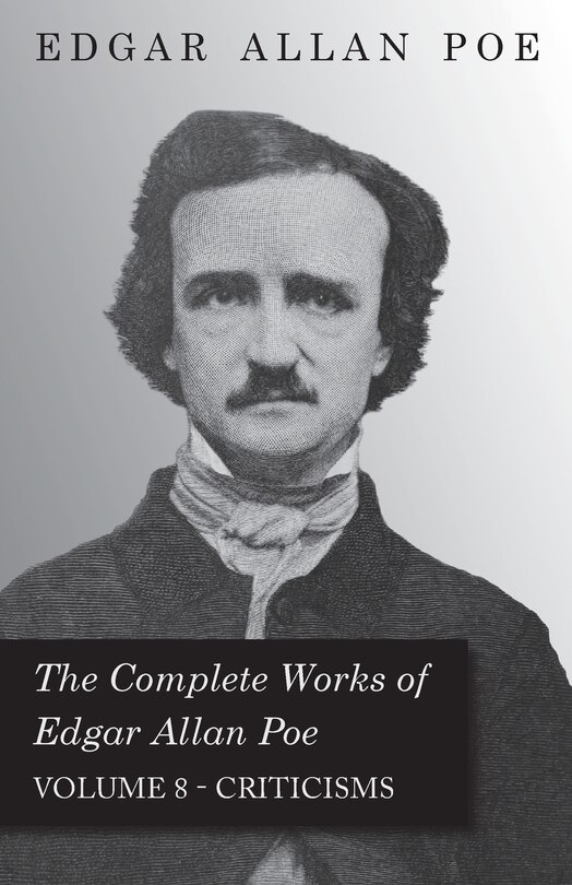 Front cover_The Complete Works of Edgar Allan Poe - Volume 8 - Criticisms