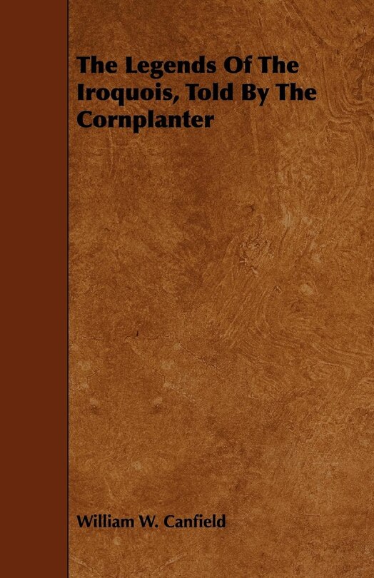 Couverture_The Legends Of The Iroquois, Told By The Cornplanter