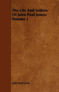 Front cover_The Life And Letters Of John Paul Jones