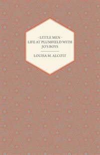 Front cover_Little Men;Or; Life at Plumfield with Jo's Boys